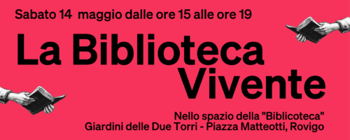 LA BIBLIOTECA VIVENTE – SABATO 14 MAGGIO ’22